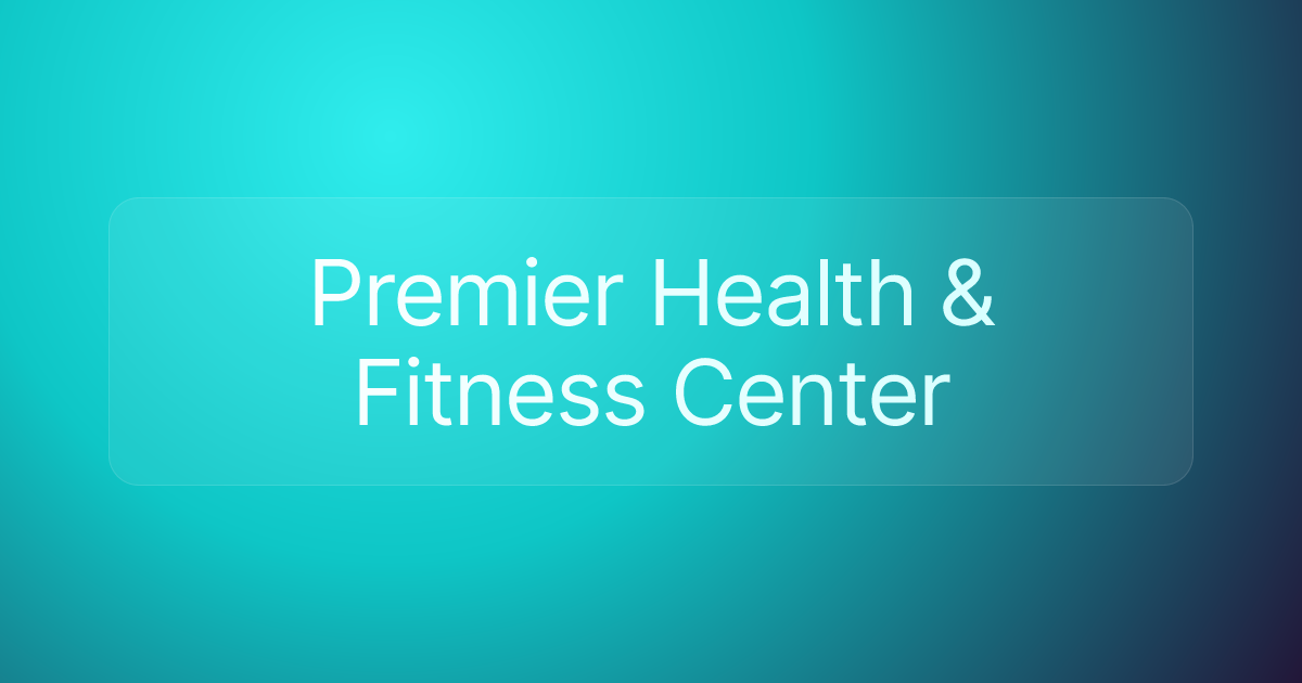 Premier Health & Fitness Center