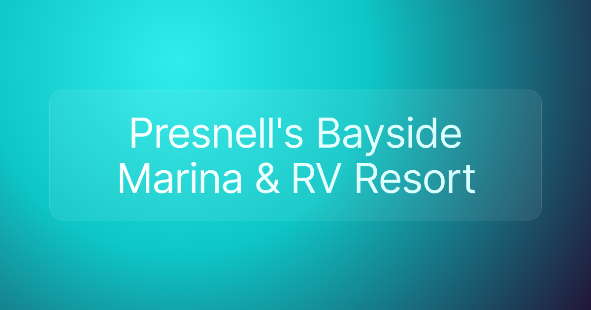 Presnell's Bayside Marina & RV Resort