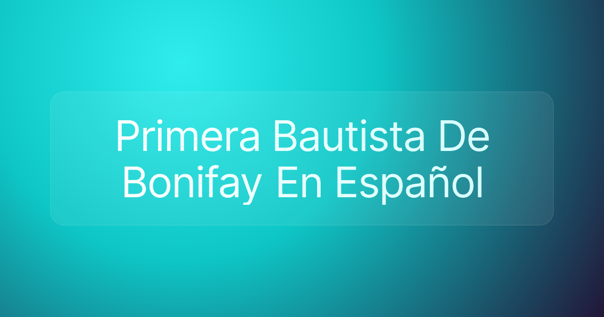 Primera Bautista De Bonifay En Español