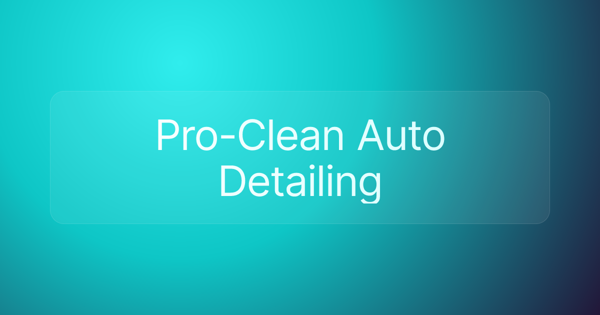 Pro-Clean Auto Detailing
