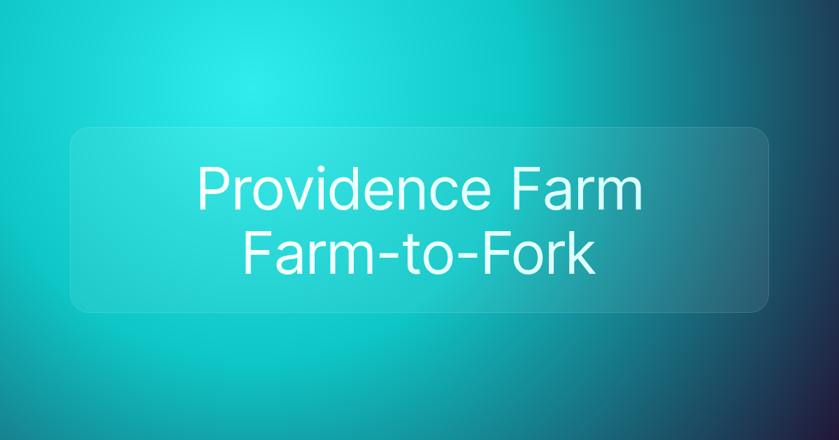 Providence Farm Farm-to-Fork