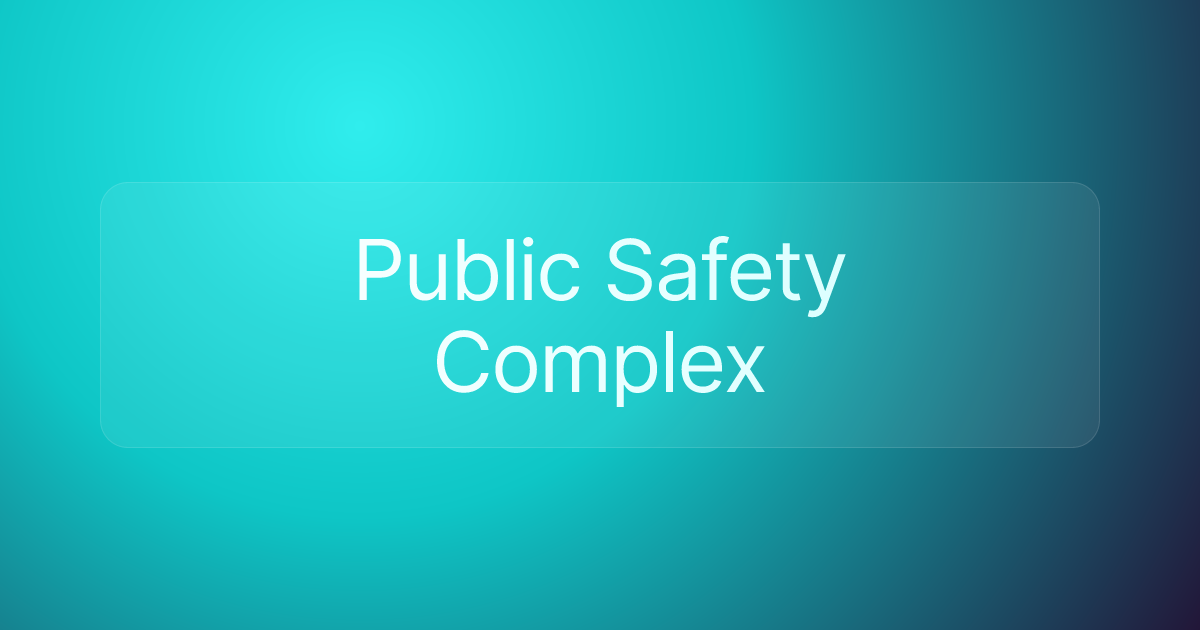 Public Safety Complex