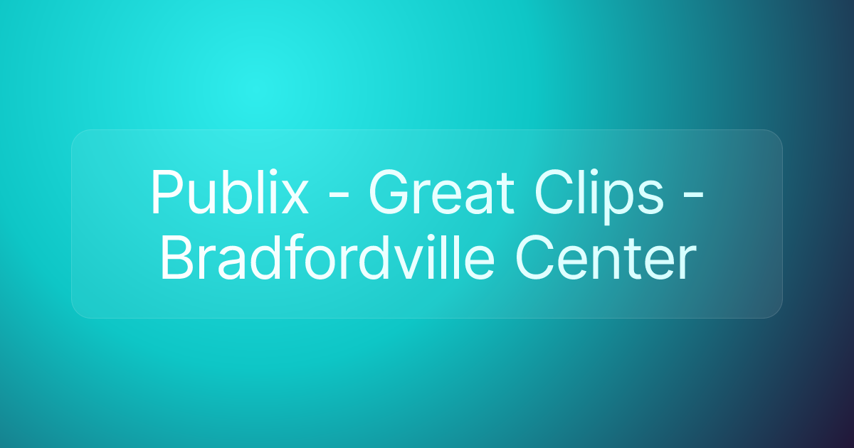 Publix - Great Clips -Bradfordville Center