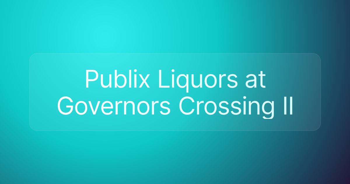 Publix Liquors at Governors Crossing II