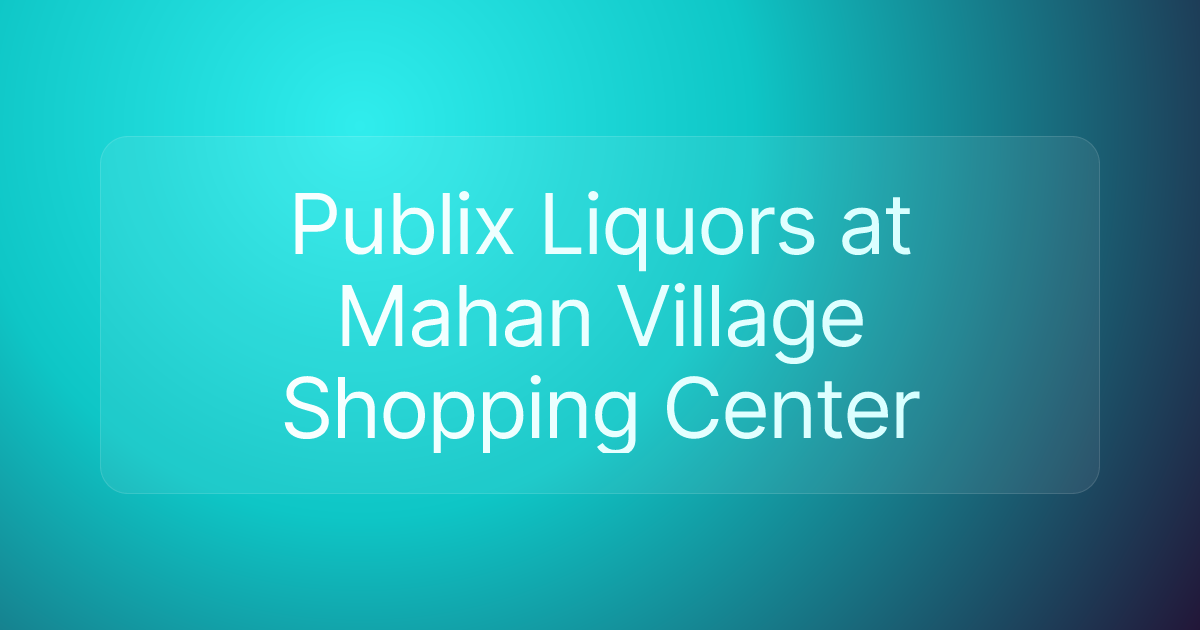 Publix Liquors at Mahan Village Shopping Center