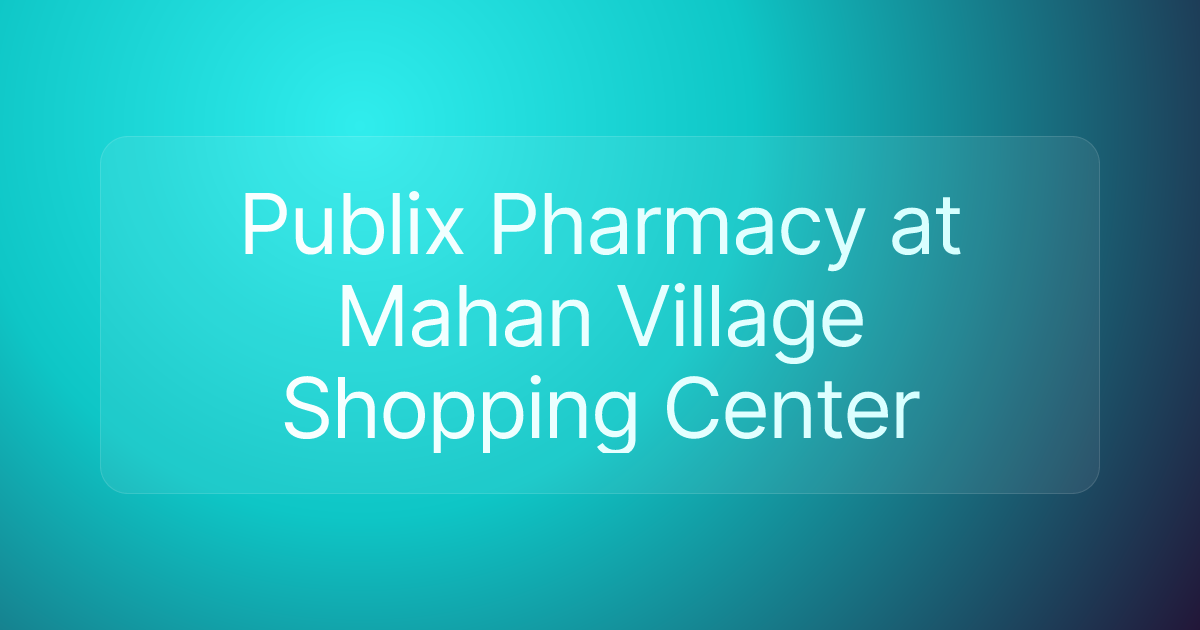 Publix Pharmacy at Mahan Village Shopping Center