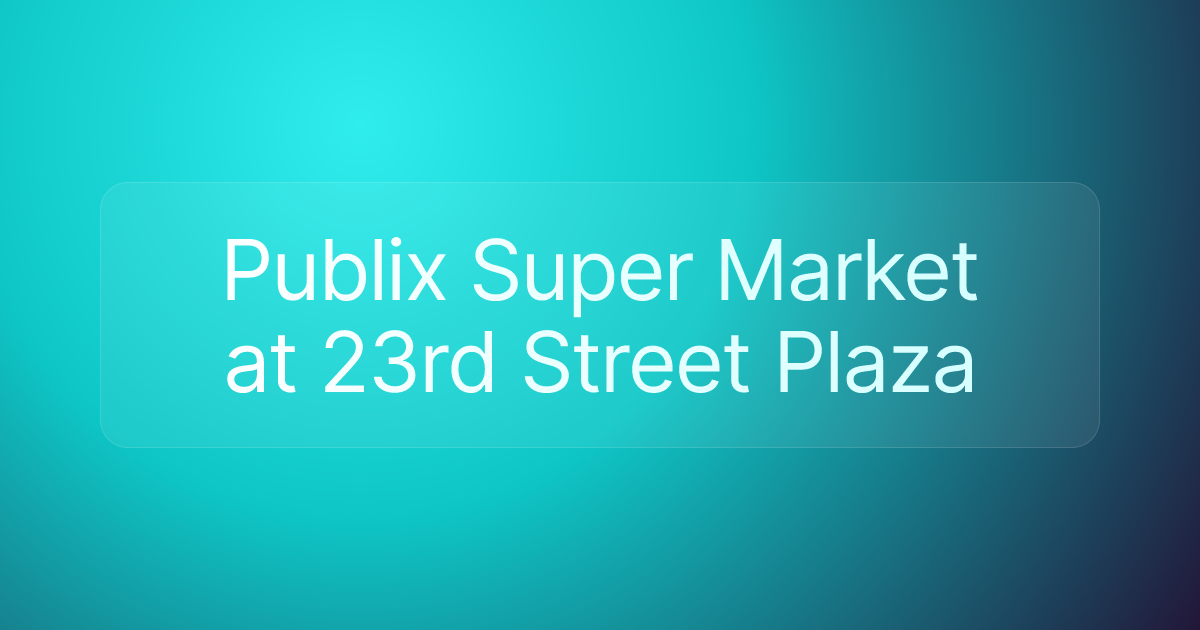 Publix Super Market at 23rd Street Plaza