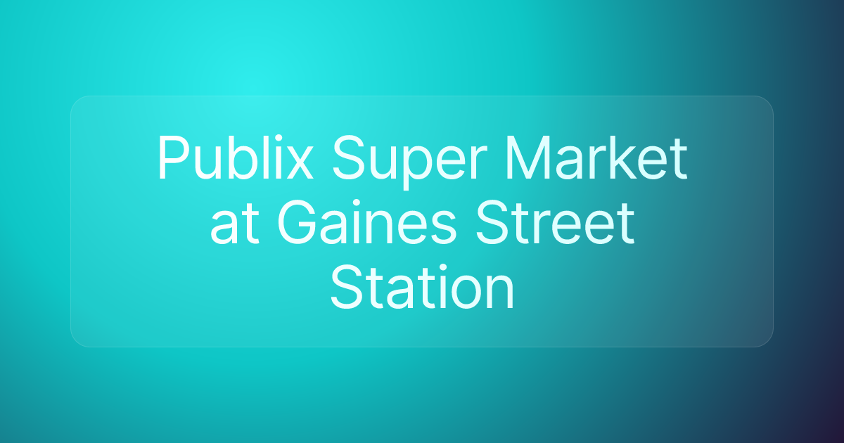 Publix Super Market at Gaines Street Station