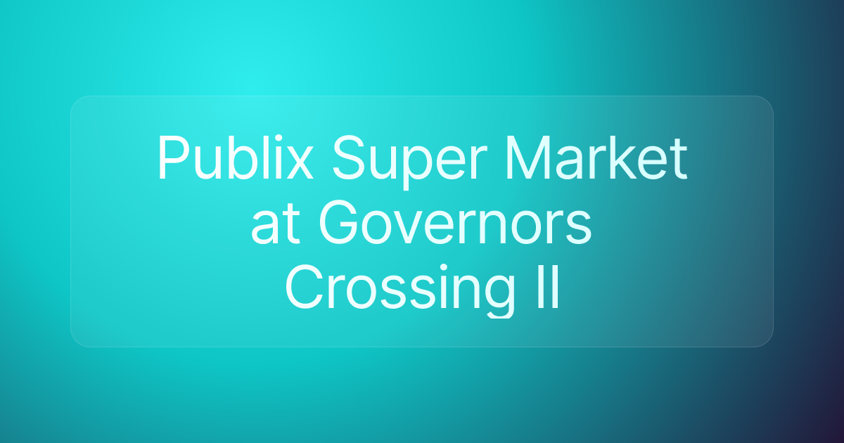 Publix Super Market at Governors Crossing II
