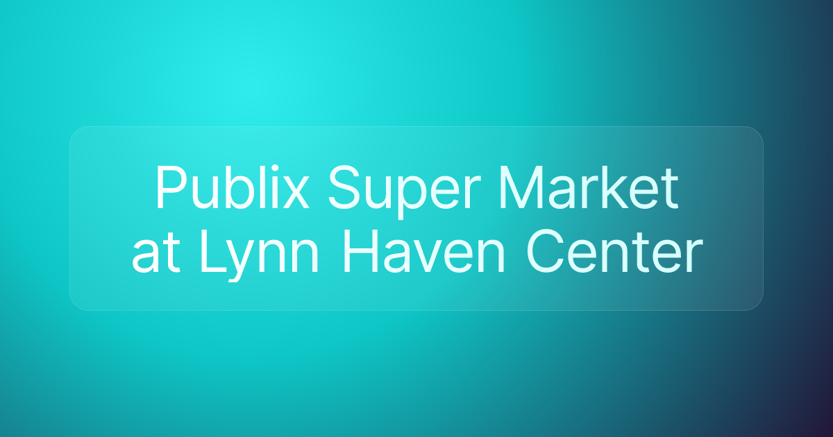 Publix Super Market at Lynn Haven Center