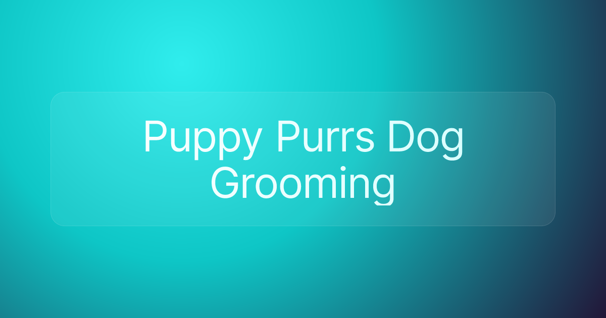 Puppy Purrs Dog Grooming