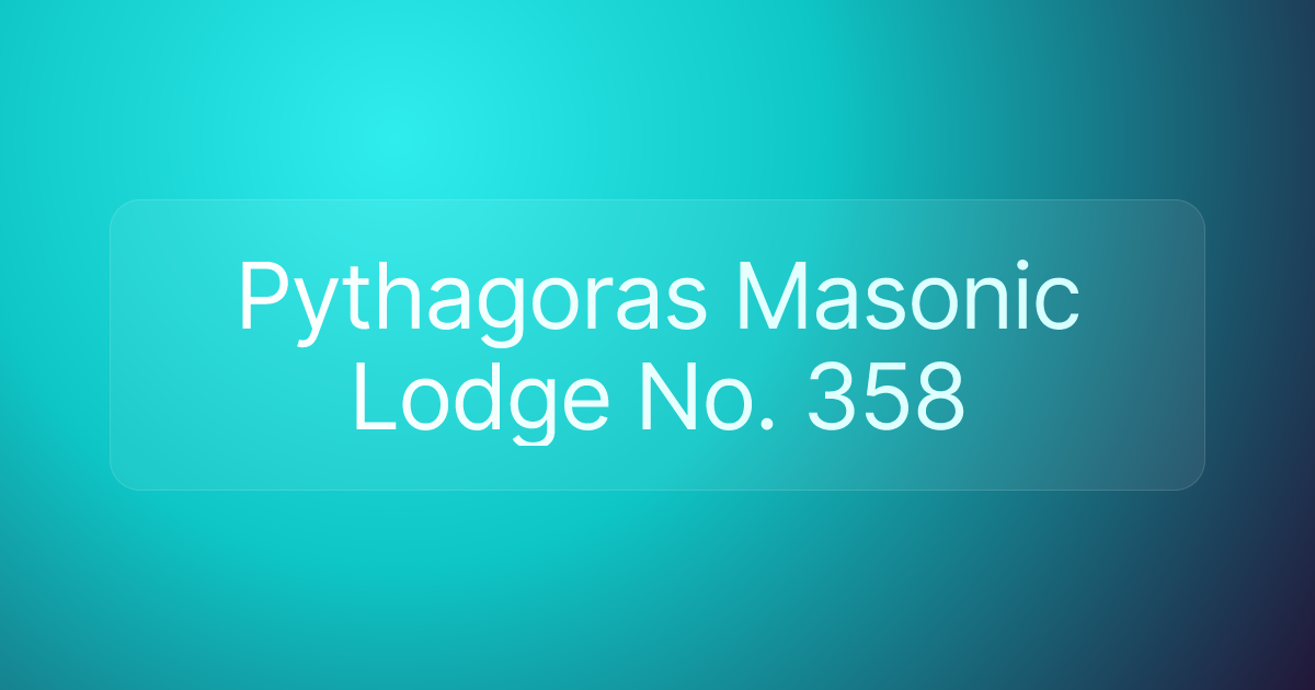 Pythagoras Masonic Lodge No. 358