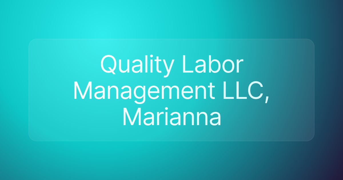 Quality Labor Management LLC, Marianna