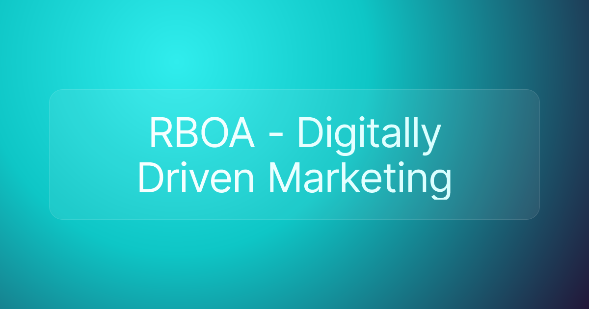 RBOA - Digitally Driven Marketing