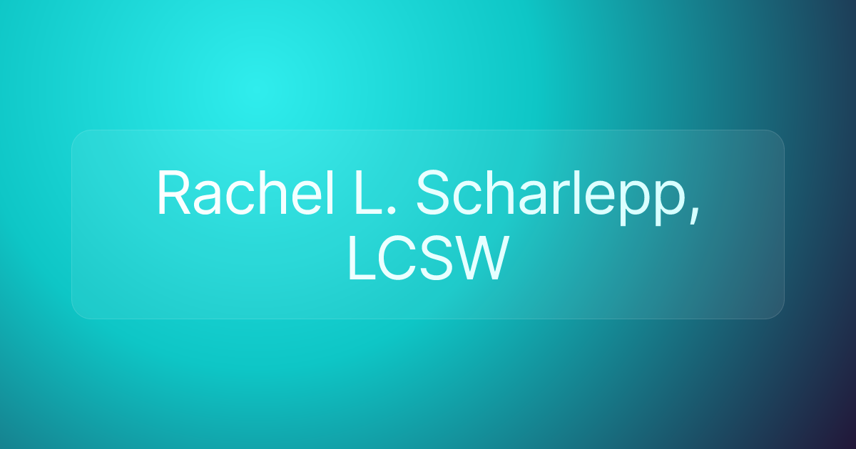 Rachel L. Scharlepp, LCSW