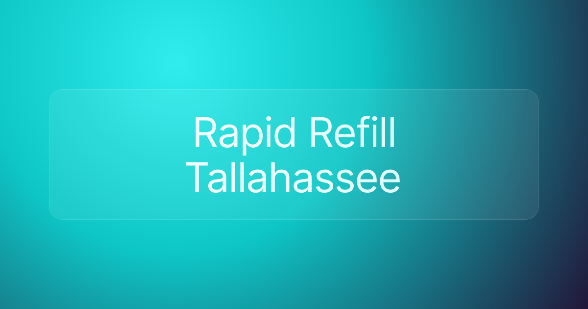 Rapid Refill Tallahassee