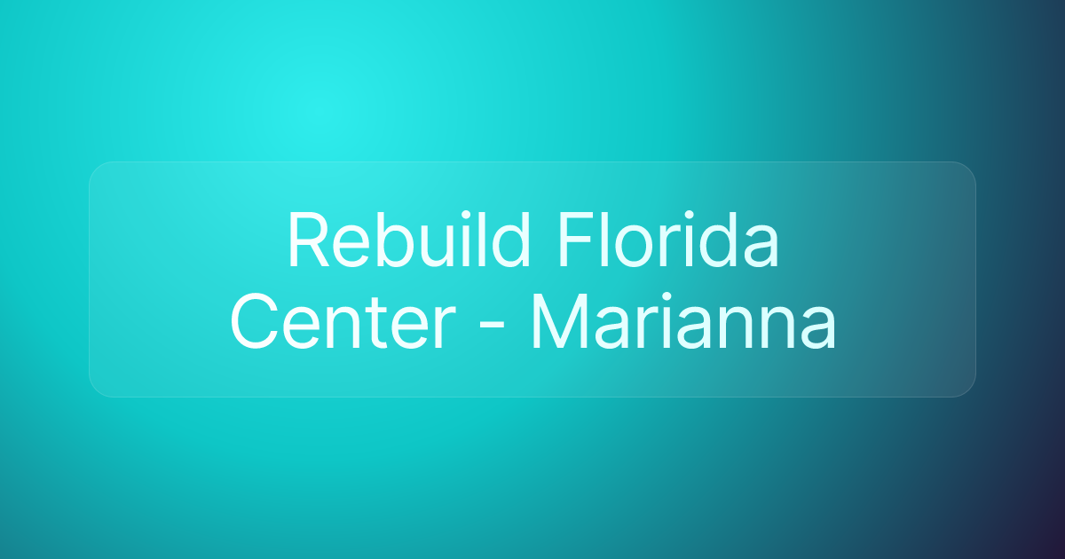 Rebuild Florida Center - Marianna