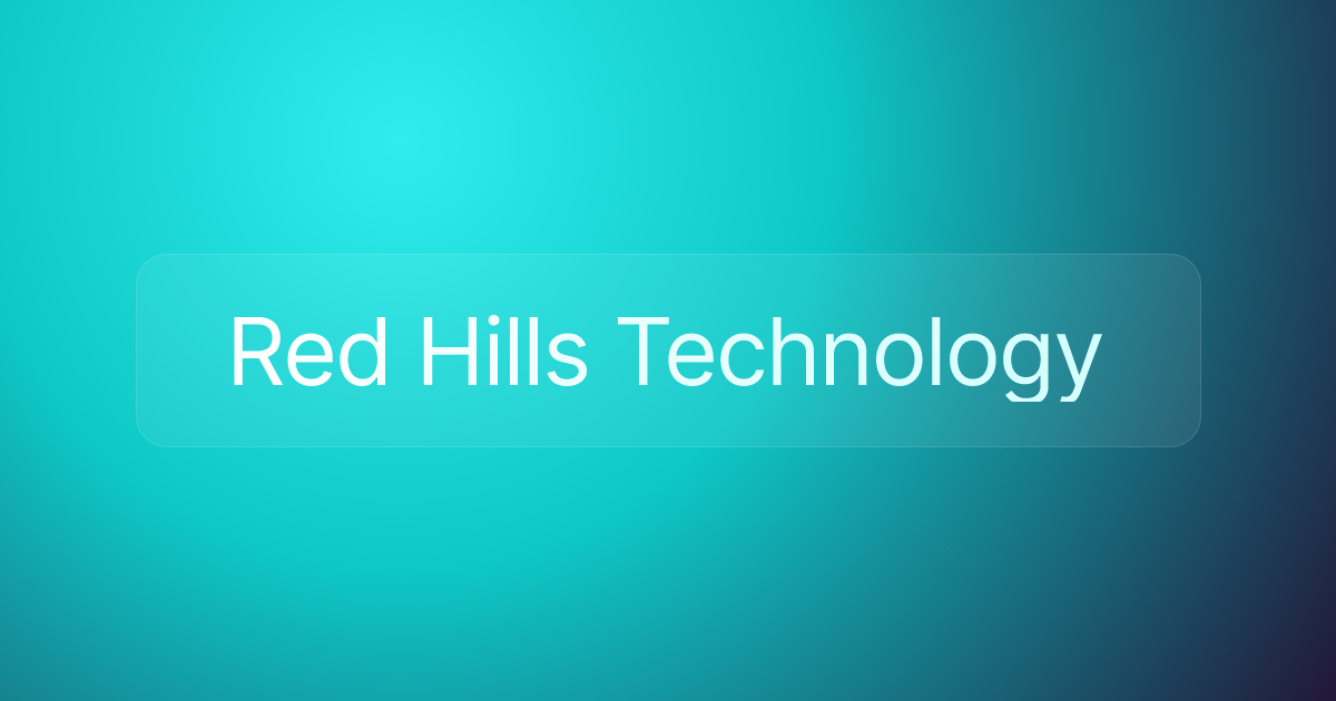 Red Hills Technology