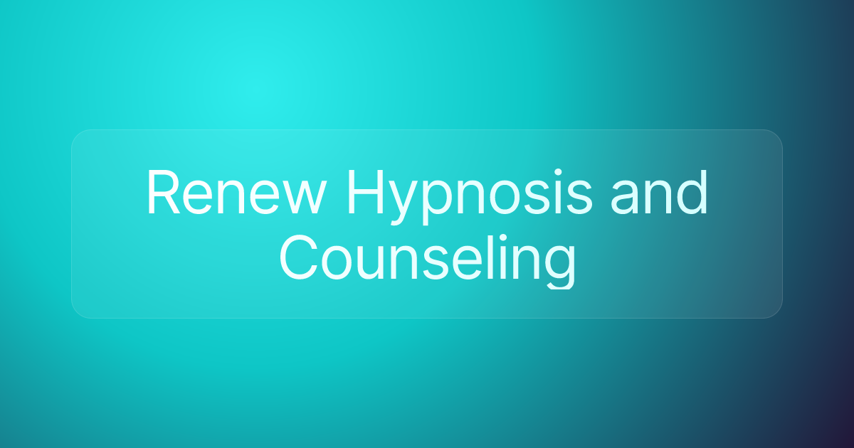 Renew Hypnosis and Counseling