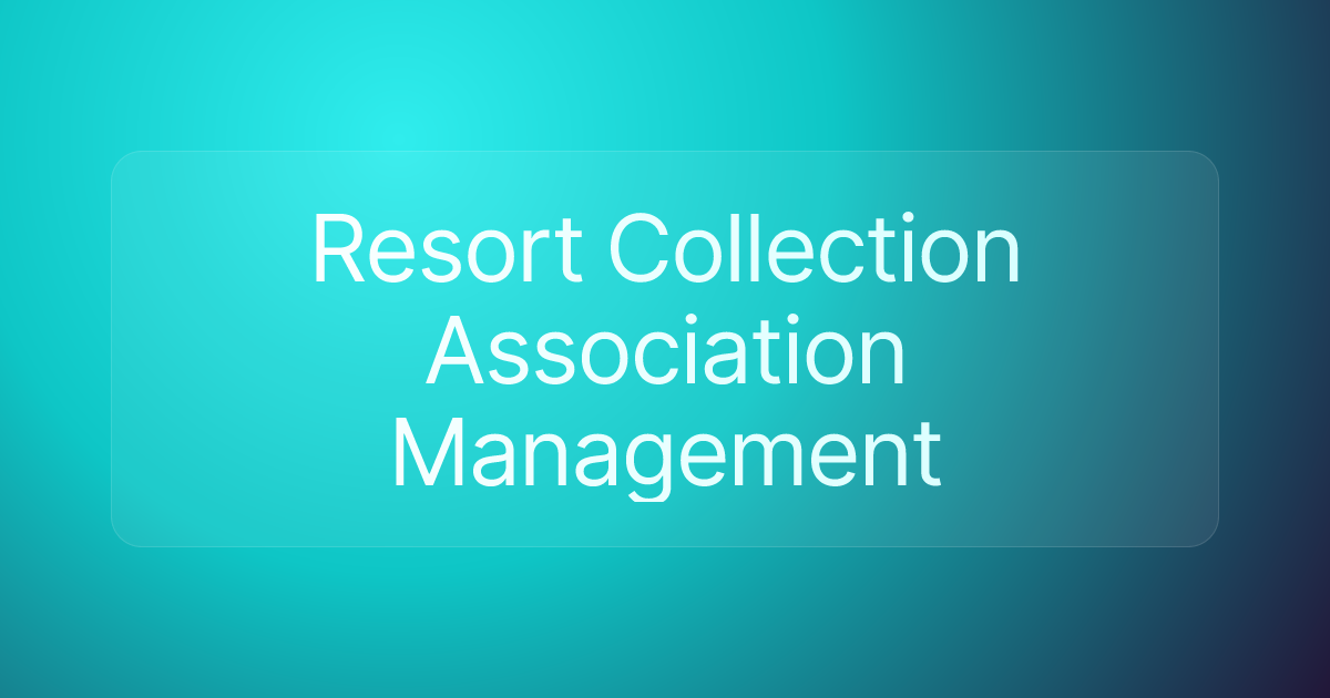 Resort Collection Association Management
