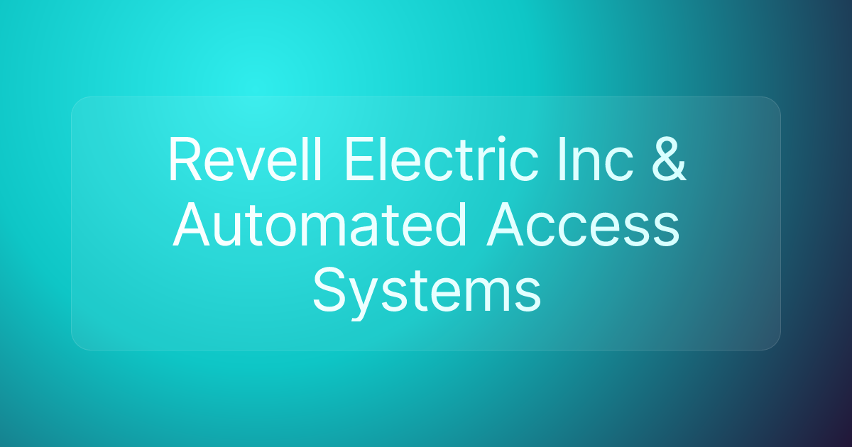 Revell Electric Inc & Automated Access Systems