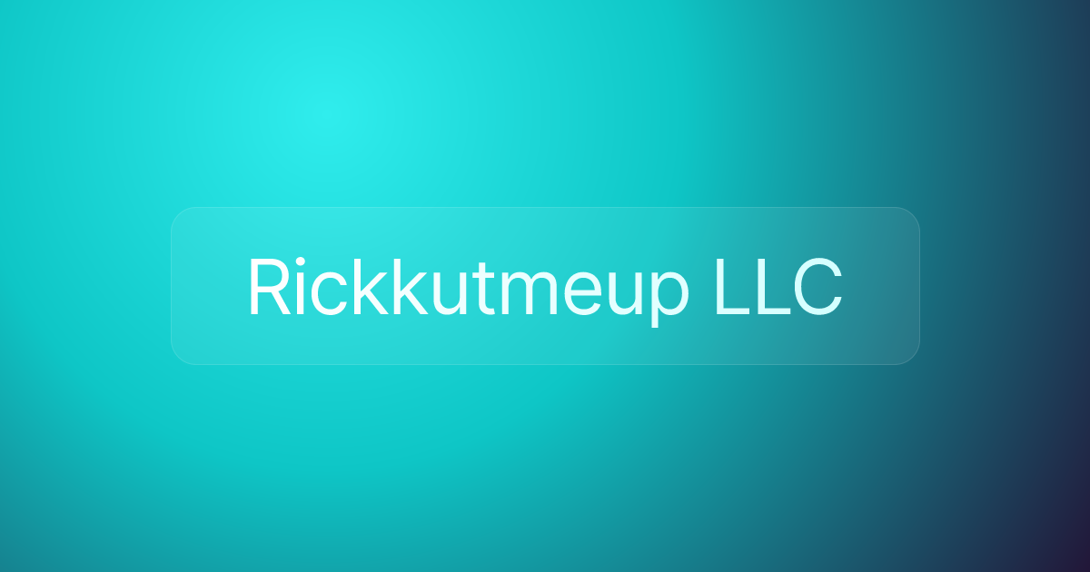 Rickkutmeup LLC