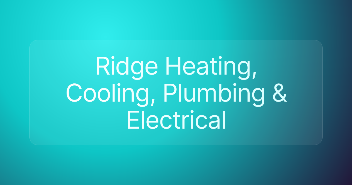 Ridge Heating, Cooling, Plumbing & Electrical