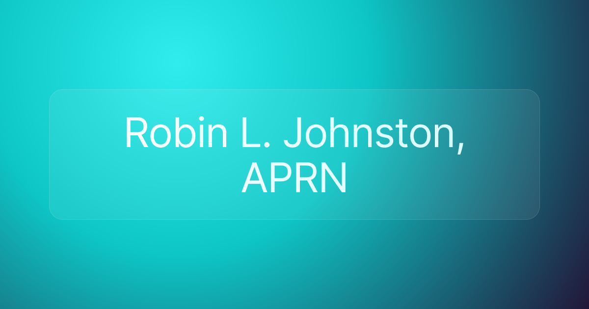 Robin L. Johnston, APRN