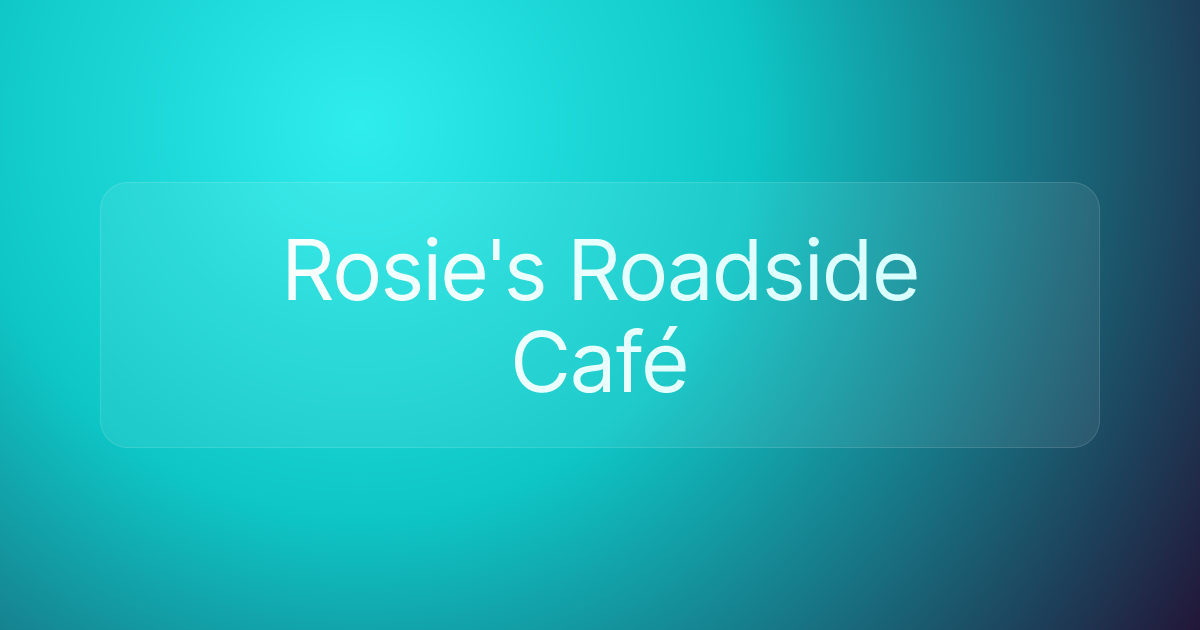 Rosie's Roadside Café