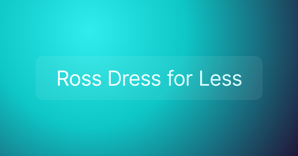 Ross Dress for Less