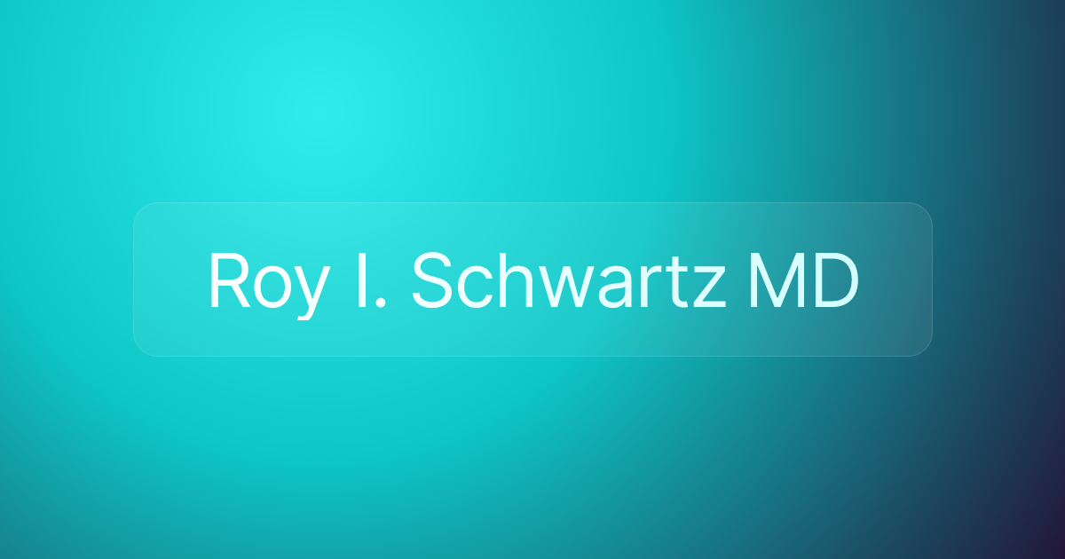 Roy I. Schwartz MD