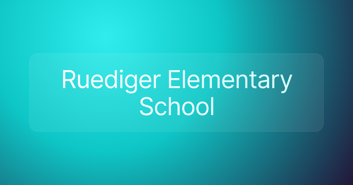 Ruediger Elementary School