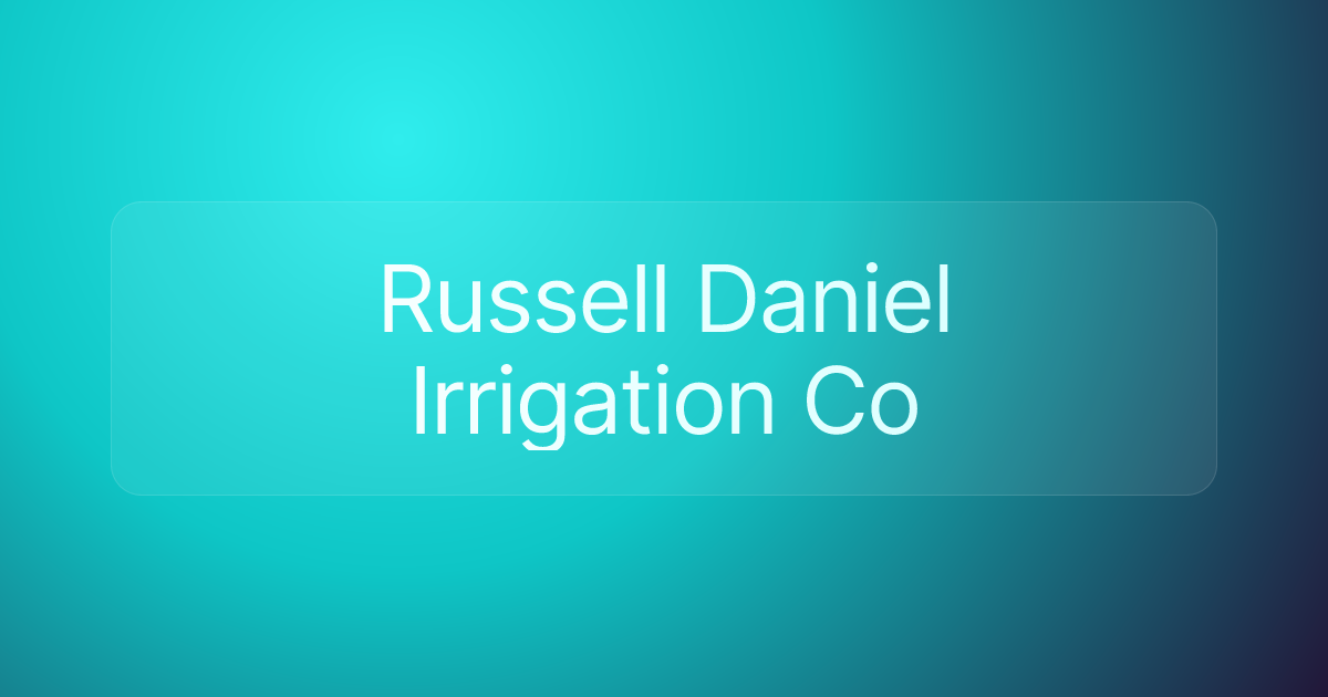 Russell Daniel Irrigation Co