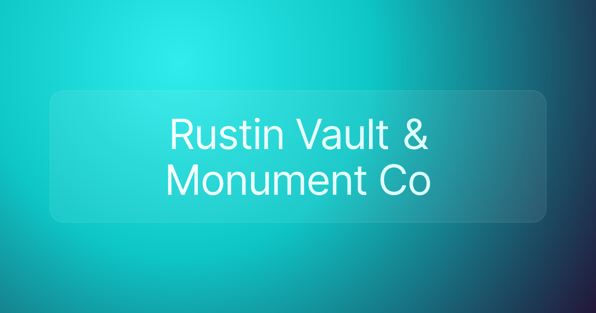 Rustin Vault & Monument Co