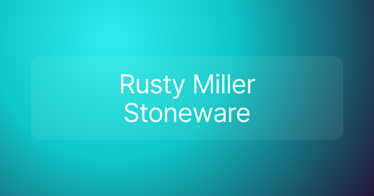 Rusty Miller Stoneware