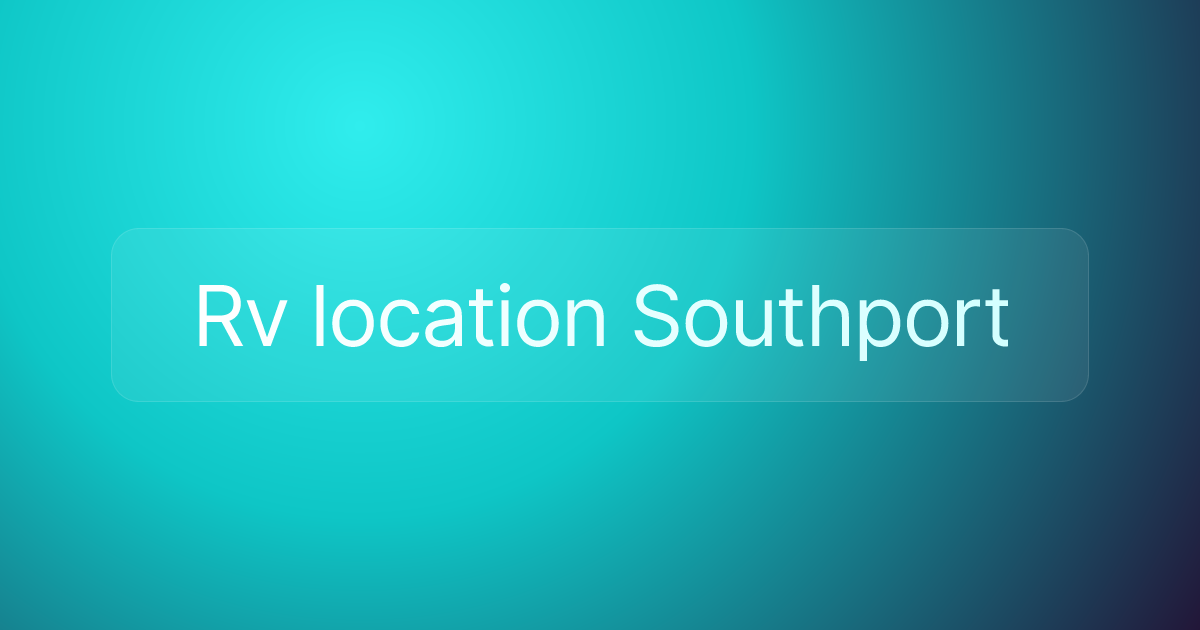 Rv location Southport