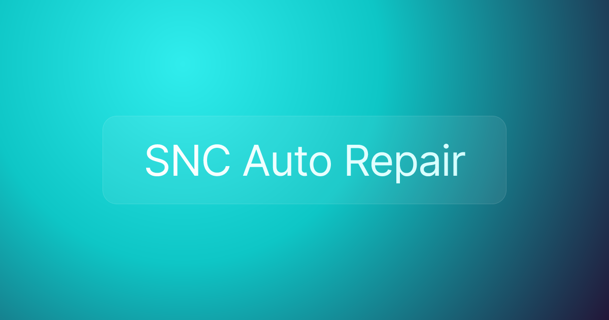 SNC Auto Repair