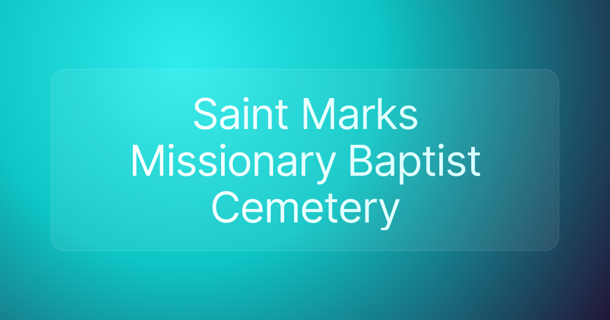 Saint Marks Missionary Baptist Cemetery