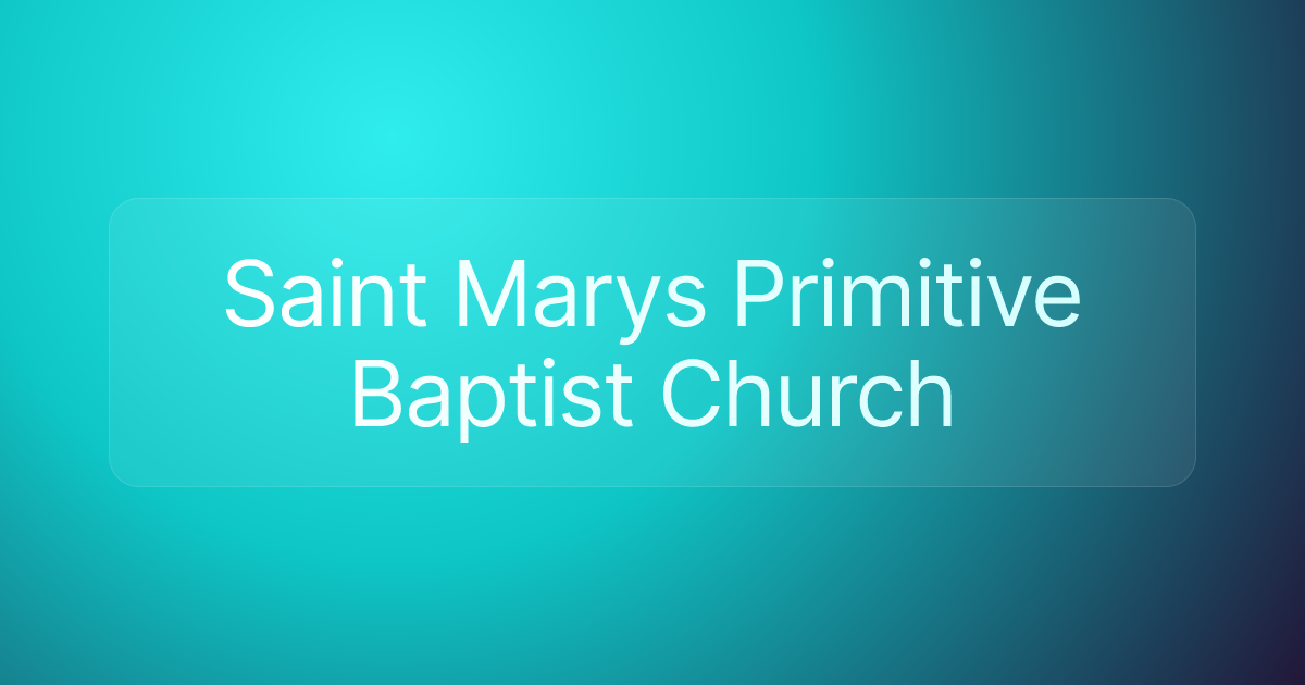 Saint Marys Primitive Baptist Church