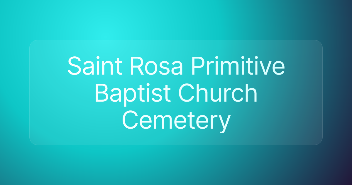 Saint Rosa Primitive Baptist Church Cemetery