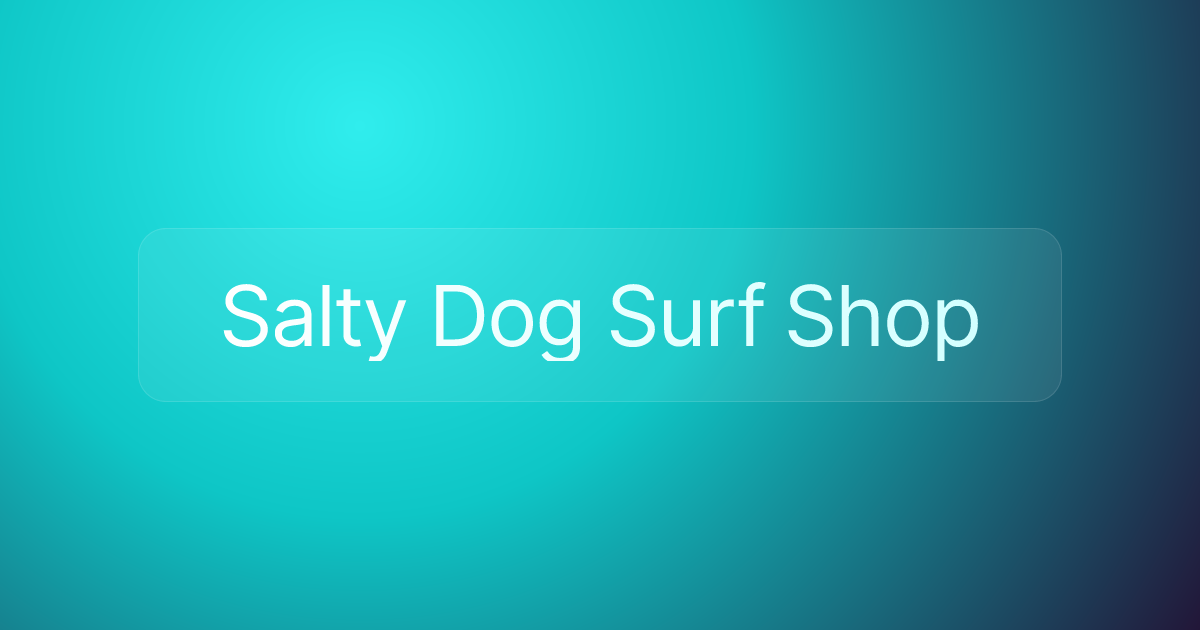 Salty Dog Surf Shop
