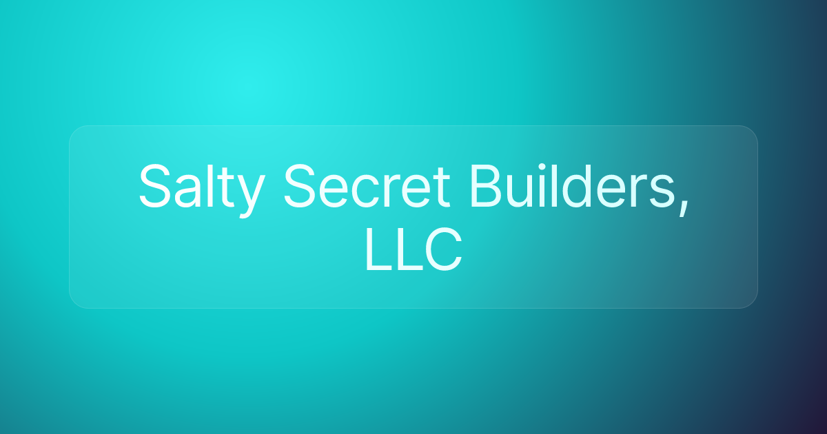 Salty Secret Builders, LLC