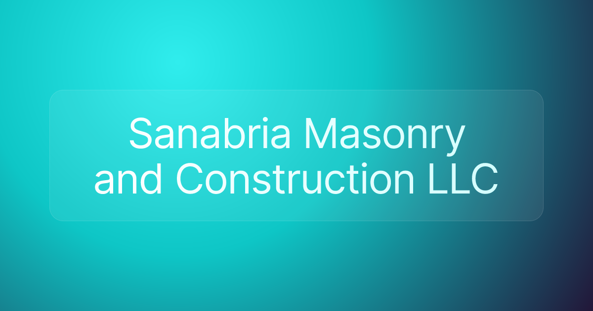 Sanabria Masonry and Construction LLC