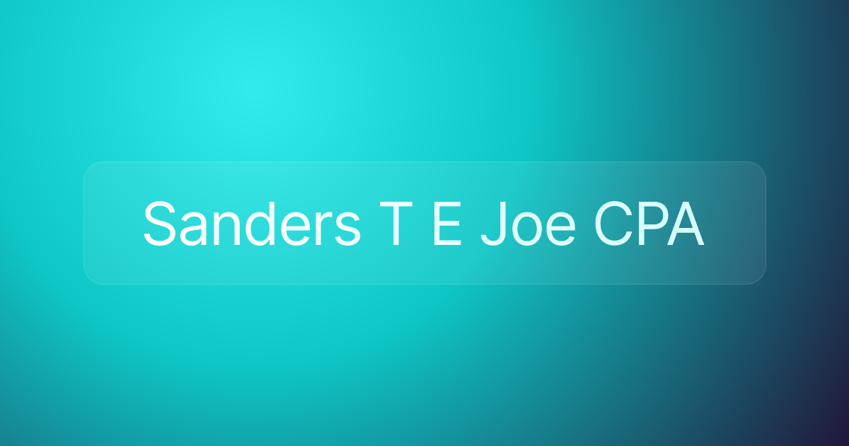 Sanders T E Joe CPA