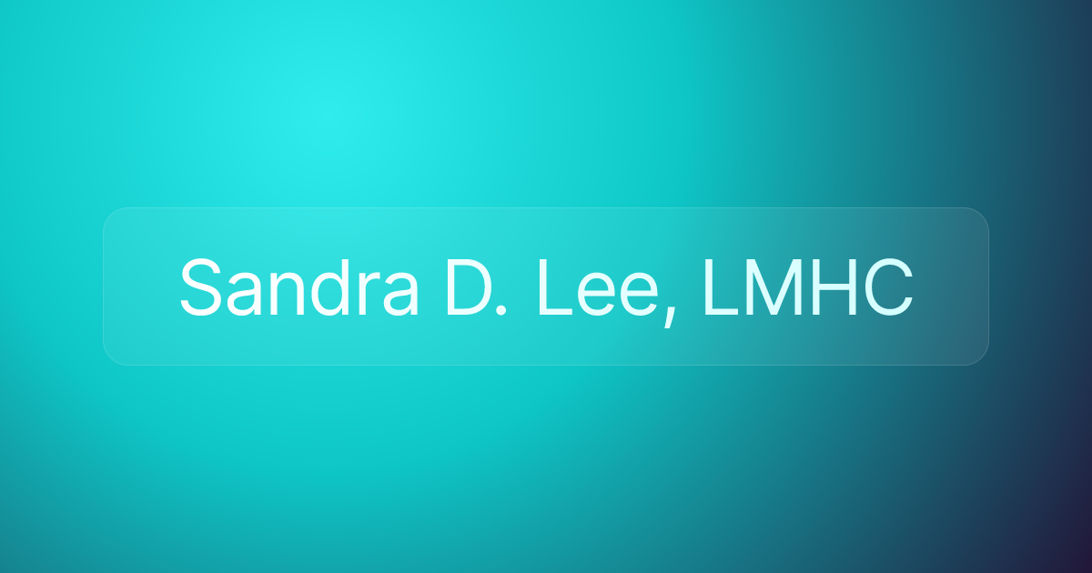 Sandra D. Lee, LMHC