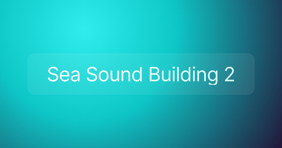 Sea Sound Building 2