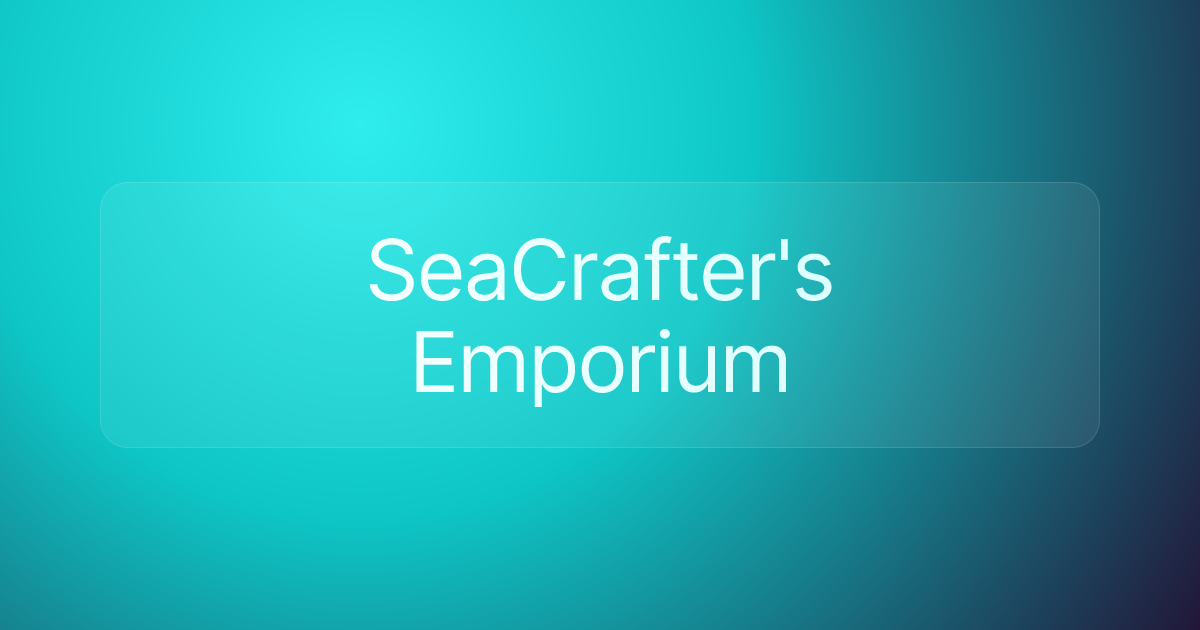 SeaCrafter's Emporium