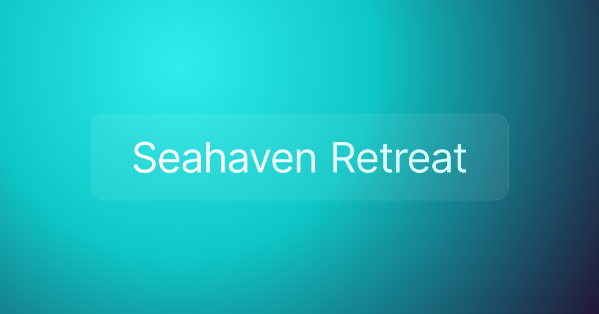 Seahaven Retreat