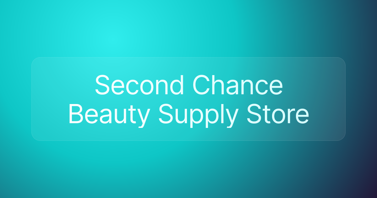 Second Chance Beauty Supply Store