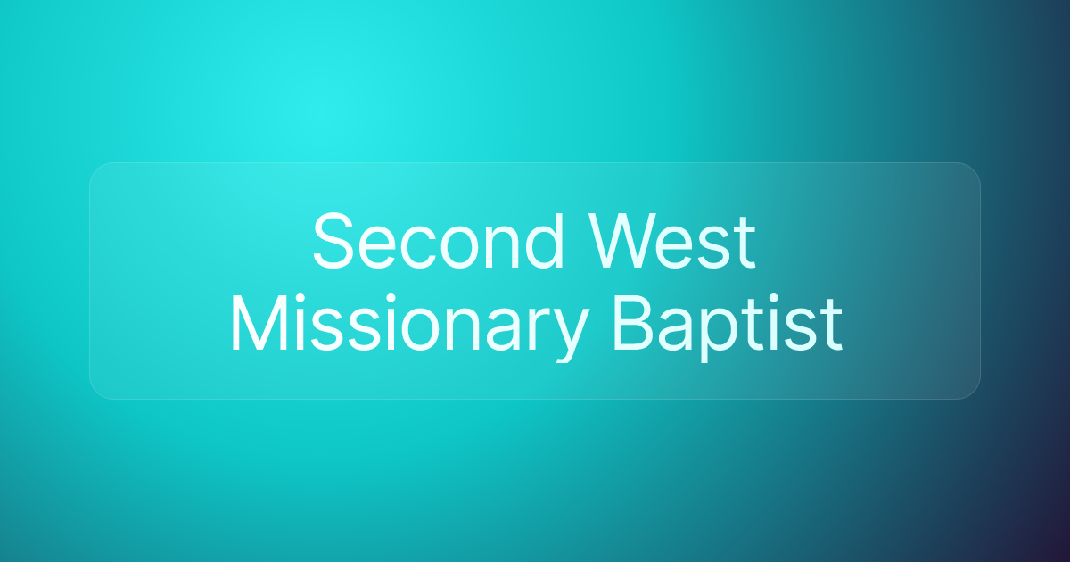 Second West Missionary Baptist
